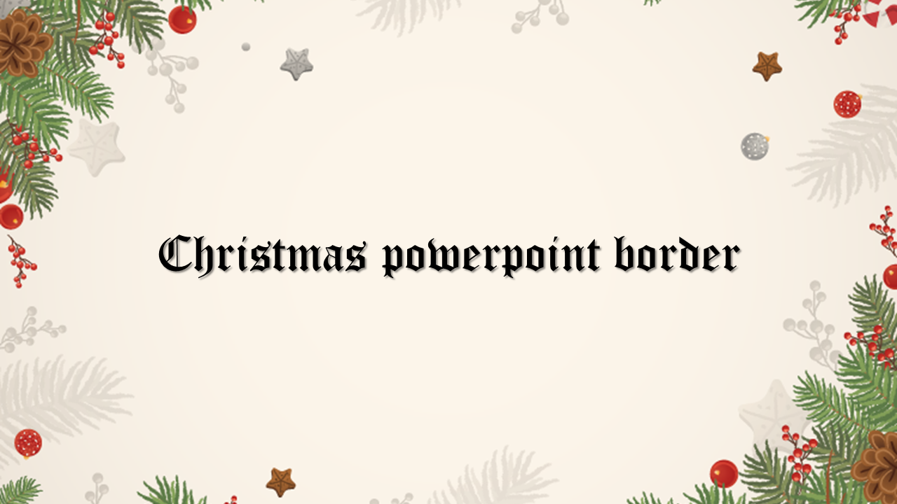 Best Christmas PowerPoint Border Slide Template Design
